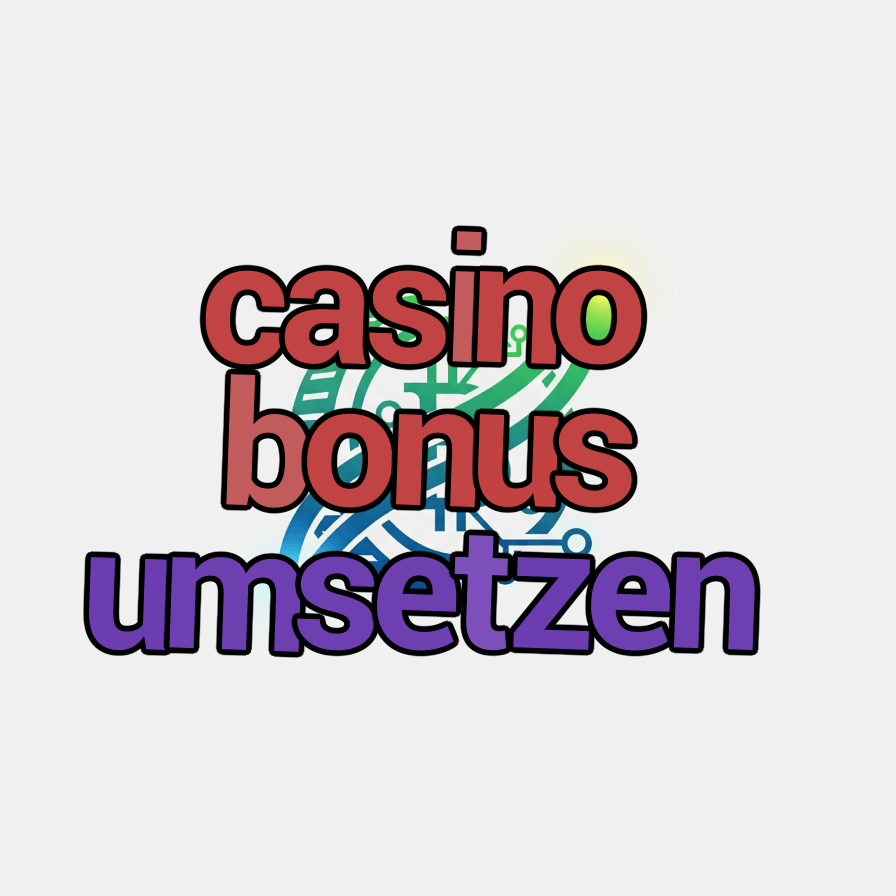 casino bonus umsetzen
